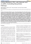 Cover page: Linking Metabolic QTLs with Network and cis-eQTLs Controlling Biosynthetic Pathways
