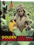 Cover page: Golden Leaf, Barren Harvest: The Costs of Tobacco Farming