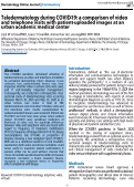 Cover page: Teledermatology during COVID-19: a comparison of video and telephone visits with patient-uploaded images at an urban academic medical center