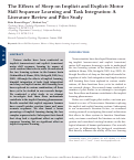 Cover page: The Effects Of Sleep On Implicit And Explicit Motor Skill Sequence Learning And Task Integration: A Literature Review And Pilot Study