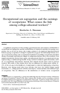 Cover page: Occupational sex segregation and the earnings of occupations: What causes the link among college-educated workers?