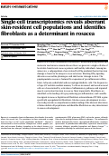 Cover page: Single-cell transcriptomics reveals aberrant skin-resident cell populations and identifies fibroblasts as a determinant in rosacea.