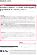 Cover page: Household-level risk factors for Aedes aegypti pupal density in Guayaquil, Ecuador