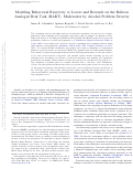 Cover page: Modeling Behavioral Reactivity to Losses and Rewards on the Balloon Analogue Risk Task (BART): Moderation by Alcohol Problem Severity