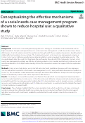 Cover page: Conceptualizing the effective mechanisms of a social needs case management program shown to reduce hospital use: a qualitative study.