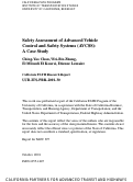 Cover page: Safety Assessment of Advanced Vehicle Control and Safety Systems (AVCSS): A Case Study