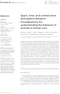 Cover page: Space, time, and context drive anticipatory behavior: Considerations for understanding the behavior of animals in human care