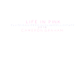 Cover page: Life in Pink