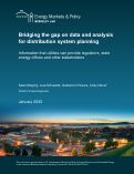 Cover page: Bridging the Gap on Data and Analysis for Distribution System Planning: Information That Utilities Can Provide Regulators, State Energy Offices and Other Stakeholders