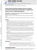 Cover page: Soluble epoxide hydrolase inhibition improves cognitive function and parenchymal artery dilation in a hypertensive model of chronic cerebral hypoperfusion