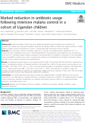 Cover page: Marked reduction in antibiotic usage following intensive malaria control in a cohort of Ugandan children