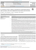 Cover page of Is it justified to order an upfront cytomegalovirus immunohistochemical stain in patients with severe inflammatory bowel disease and ulceration?