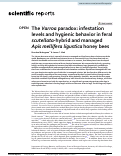 Cover page: The Varroa paradox: infestation levels and hygienic behavior in feral scutellata-hybrid and managed Apis mellifera ligustica honey bees