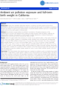 Cover page: Ambient air pollution exposure and full-term birth weight in California