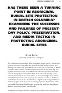 Cover page: HAS THERE BEEN A TURNING POINT IN ABORIGINAL BURIAL SITE PROTECTION IN BRITISH COLUMBIA? EXAMINING THE SUCCESSES AND FAILURES OF PRESENT-DAY POLICY, PRESERVATION, AND MEDIA TACTICS IN PROTECTING ABORIGINAL BURIAL SITES