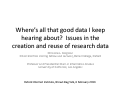 Cover page: Where’s all that good data I keep hearing about? Issues in the creation and reuse of research data