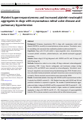 Cover page: Platelet hyperresponsiveness and increased platelet-neutrophil aggregates in dogs with myxomatous mitral valve disease and pulmonary hypertension.