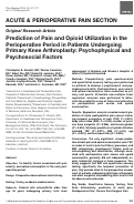 Cover page: Prediction of Pain and Opioid Utilization in the Perioperative Period in Patients Undergoing Primary Knee Arthroplasty: Psychophysical and Psychosocial Factors