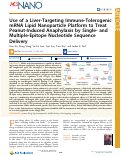 Cover page: Use of a Liver-Targeting Immune-Tolerogenic mRNA Lipid Nanoparticle Platform to Treat Peanut-Induced Anaphylaxis by Single- and Multiple-Epitope Nucleotide Sequence Delivery.