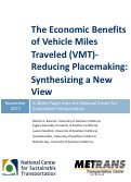 Cover page: The Economic Benefits of Vehicle Miles Traveled (VMT)- Reducing Placemaking: Synthesizing a New View