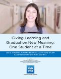 Cover page of Giving Learning and Graduation New Meaning: One Student at a Time: San Diego Unified School District