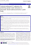 Cover page: Contrast-enhanced CT radiomics for predicting lymph node metastasis in pancreatic ductal adenocarcinoma: a pilot study.