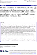 Cover page: Medical conditions of primary care patients with documented cannabis use and cannabis use disorder in electronic health records: a case control study from an academic health system in a medical marijuana state.