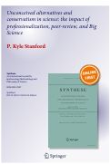 Cover page: Unconceived alternatives and conservatism in science: the impact of professionalization, peer-review, and Big Science