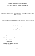 Cover page: Understanding Underrepresented Minority Academic Librarian's Motivation to Lead in Higher Education /