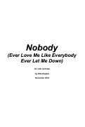 Cover page: Nobody (Ever Love Me Like Everybody Ever Let Me Down)