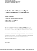 Cover page: Evaluation of the Effects of Intelligent Cruise Control Vehicles in Mixed Traffic