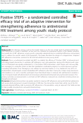 Cover page: Positive STEPS – a randomized controlled efficacy trial of an adaptive intervention for strengthening adherence to antiretroviral HIV treatment among youth: study protocol