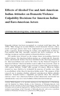 Cover page: Effects of Alcohol Use and Anti-American Indian Attitudes on Domestic-Violence Culpability Decisions for American Indian and Euro-American Actors