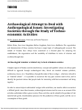 Cover page of Archaeological Attempt to Deal withAnthropological Issues: InvestigatingSocieties through the Study of Techno-economic Activities