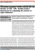 Cover page: Chromatin organizer SATB1 controls the cell identity of CD4+ CD8+ double-positive thymocytes by regulating the activity of super-enhancers