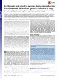 Cover page: Bottlenecks and selective sweeps during domestication have increased deleterious genetic variation in dogs