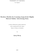 Cover page: Modern Models for Learning Large-Scale Highly Skewed Online Advertising Data