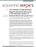 Cover page: The Potential of High Resolution Magnetic Resonance Microscopy in the Pathologic Analysis of Resected Breast and Lymph Tissue.