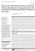 Cover page: Symptomatic CNS Radiation Necrosis Requiring Neurosurgical Resection During Treatment with Lorlatinib in ALK-Rearranged NSCLC: A Report of Two Cases.