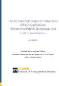 Cover page: Use Of Liquid Hydrogen in Heavy-Duty Vehicle Applications: Station And Vehicle Technology and Cost Considerations