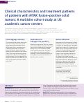 Cover page: Clinical characteristics and treatment patterns of patients with NTRK fusion-positive solid tumors: A multisite cohort study at US academic cancer centers.