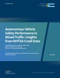 Cover page of Autonomous Vehicle Safety Performance in Mixed Traffic: Insights from NHTSA Crash Data