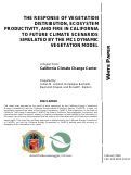 Cover page: The Response of Vegetation Distribution, Ecosystem Productivity, and Fire in California to Future Climate Scenarios Simulated by the MC1 Dynamic Vegetation Model