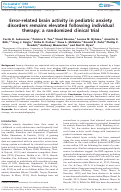 Cover page: Error‐related brain activity in pediatric anxiety disorders remains elevated following individual therapy: a randomized clinical trial