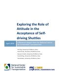 Cover page: Exploring the Role of Attitude in the Acceptance of Self-driving Shuttles