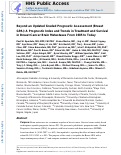 Cover page: Beyond an Updated Graded Prognostic Assessment (Breast GPA): A Prognostic Index and Trends in Treatment and Survival in Breast Cancer Brain Metastases From 1985 to Today.