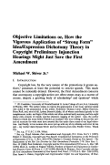 Cover page: Objective Limitations or, How the Vigorous Application of "Strong Form" Idea/Expression Dichotomy Theory in Copyright Preliminary Injunction Hearings Might Just Save the First Amendment