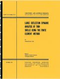 Cover page: Large Deflection Dynamic Analysis of Thin Shells Using the Finite Element Method