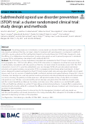 Cover page: Subthreshold opioid use disorder prevention (STOP) trial: a cluster randomized clinical trial: study design and methods.