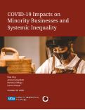 Cover page: COVID-19 Impacts on Minority Businesses and Systemic Inequality&nbsp;
